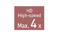 HDハイスピードモード最大４倍速（将来対応）